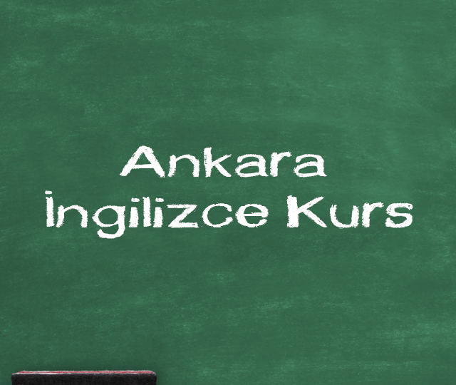 Ankara İngilizce Kurs